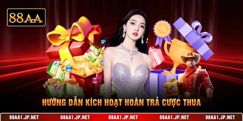 Hướng dẫn kích hoạt hoàn trả cược thua