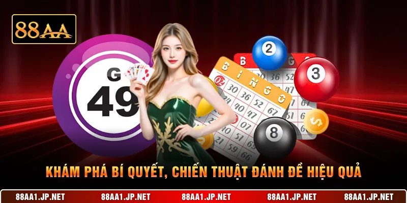 Khám phá bí quyết, chiến thuật đánh đề hiệu quả