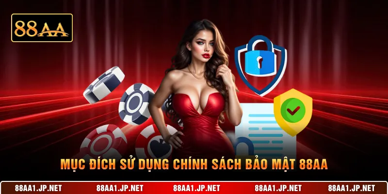 Mục đích sử dụng chính sách bảo mật 88AA