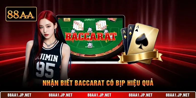Nhận biết baccarat có bịp hiệu quả