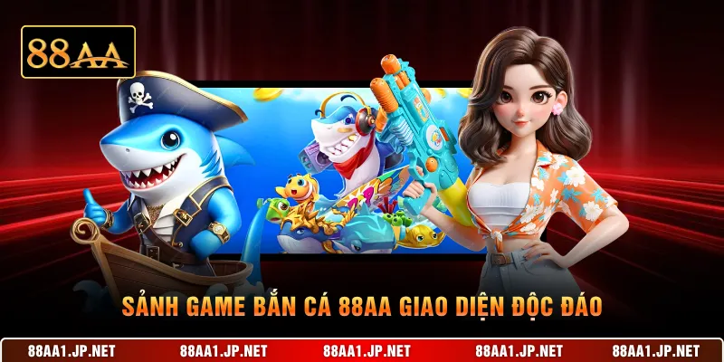 Sảnh game bắn cá 88AA giao diện độc đáo