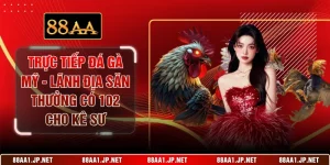 Trực tiếp đá gà Mỹ